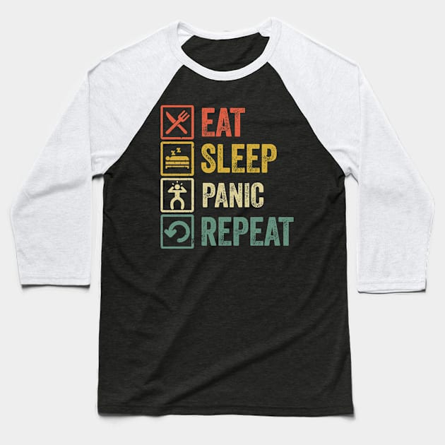 Funny eat sleep panic repeat retro vintage gift Baseball T-Shirt by Lyume